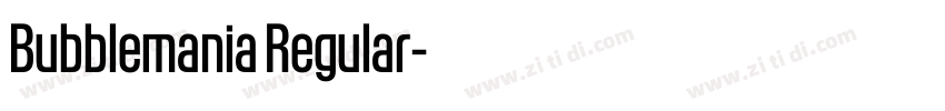 Bubblemania Regular字体转换